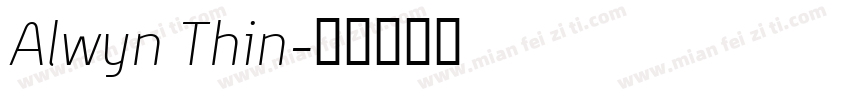 Alwyn Thin字体转换